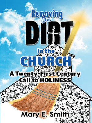 cover image of Removing the Dirt in the Church
